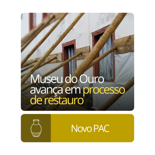 Museu do Ouro avança em projeto de restauração